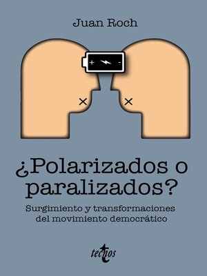 ¿Polarizados o paralizados? - ebook
